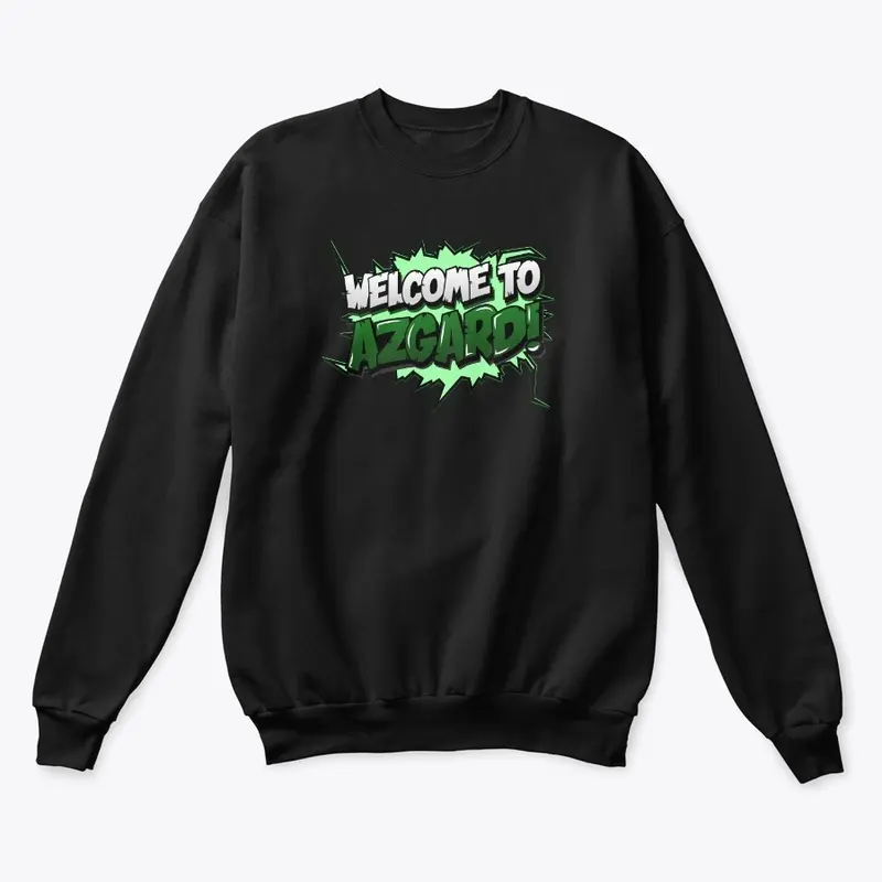 Welcome To Azgard Sweatshirt