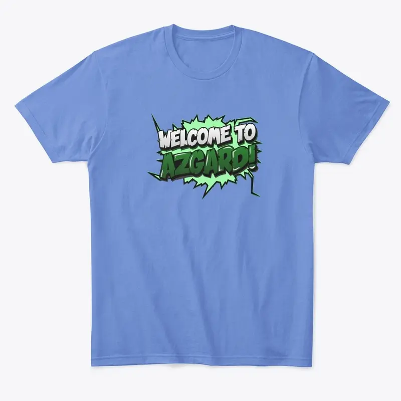 Welcome To Azgard Comfort Tee